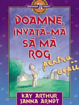 Doamne învaţă-mă să mă rog