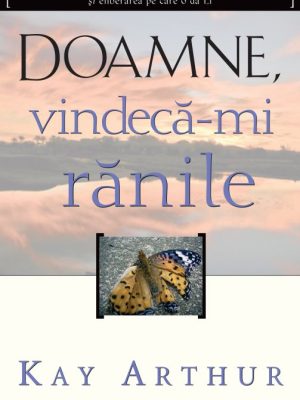 Doamne, vindecă-mi rănile