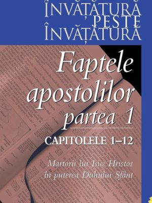 Faptele Apostolilor partea I-a