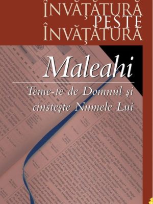 Maleahi – Teme-te de Domnul și cinstește Numele Lui