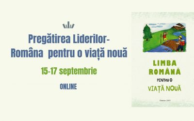 Echiparea liderilor – Româna pentru o viață nouă (seminar II)