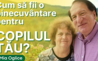 Părinții creștini – o binecuvântare pentru copii | Parenting creștin | Mia Oglice