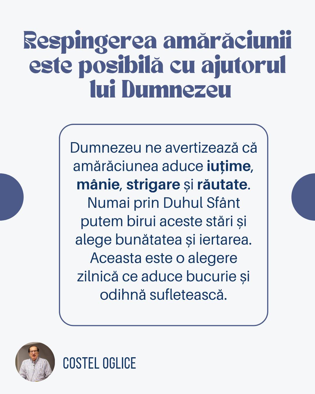 Alegem sa ne incredem in Dumnezeu in toate situatiile vietii si sa nu ne lasam prinsi in capcana amaraciunii Costel Oglice 6