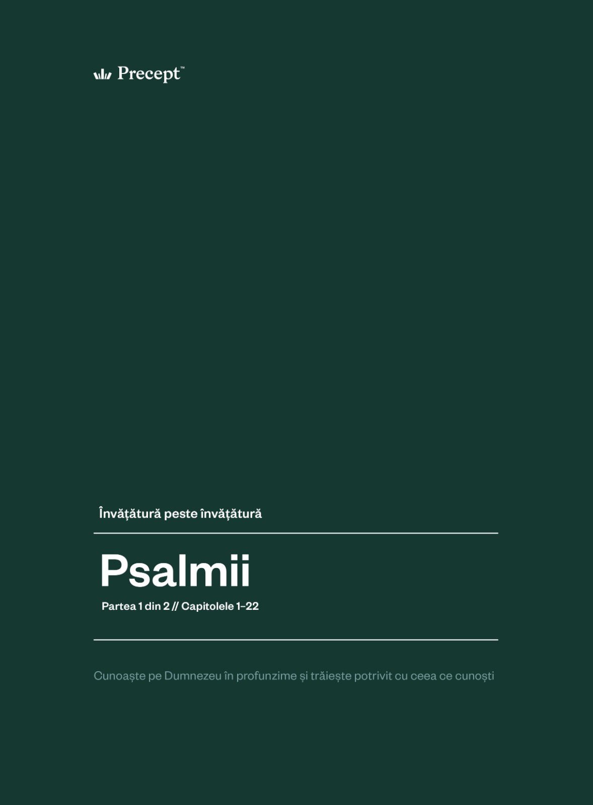 Psalmii - Domnul aude când strig către El (Psalmii 1–22) 1 Psalmii - Domnul aude când strig către El (Psalmii 1–22)
